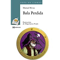 Bala Perdida (INFANTIL E XUVENIL - SOPA DE LIBROS - De 10 anos en diante)